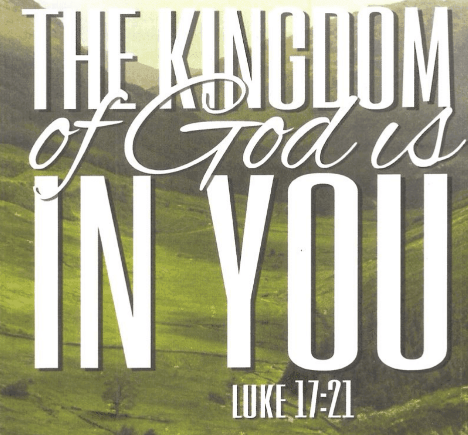 The Kingdom Of God Is In You